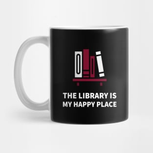 The Library Is My Happy Place Mug